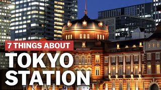 7 Things to know about Tokyo Station  japanguidecom [upl. by Julio727]