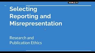 Selective Reporting and Misrepresentation of data Research and Publication ethics Phd coursework [upl. by Enilhtak39]