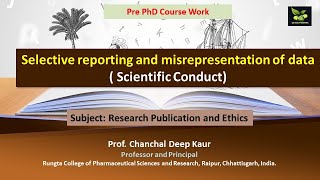 Selective reporting and misrepresentation of data  Scientific Conduct [upl. by Anihcak]